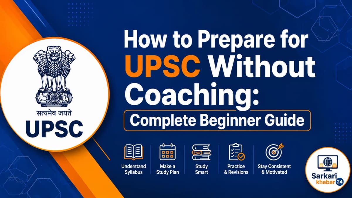 How to Prepare for UPSC Without Coaching: Complete Beginner Guide