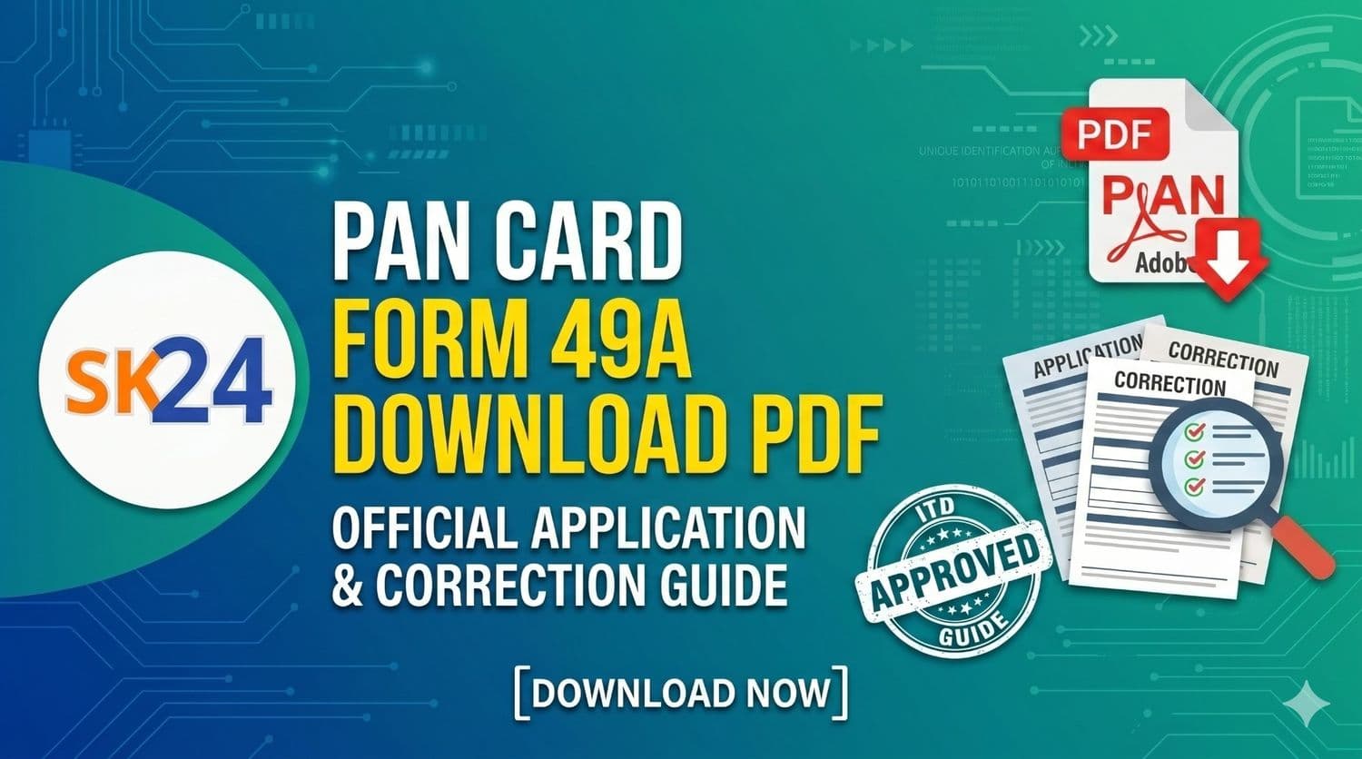 PAN Card Form 49A Download PDF: Official Application & Correction Guide